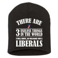 There Are 3 Useless Things In The World Short Acrylic Beanie