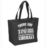 There Are 3 Useless Things In The World Zip Tote Bag