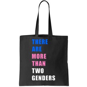 There Are More Than Two Genders Tote Bag