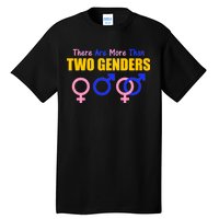 There Are More Than Two Genders Gender Signs Tall T-Shirt