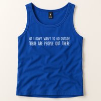 There Are People Outside Funny Meme Tank Top