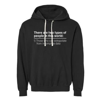 There Are Two Types Of People In This World Garment-Dyed Fleece Hoodie