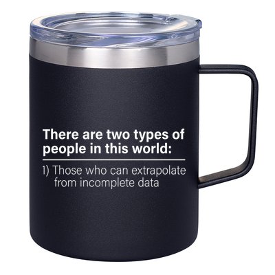 There Are Two Types Of People In This World 12oz Stainless Steel Coffee Mug