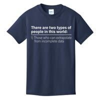 There Are Two Types Of People In This World Kids T-Shirt