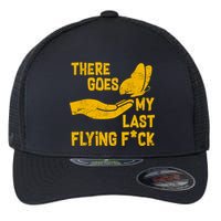 There Goes My Last Flying F*ck Flexfit Unipanel Trucker Cap