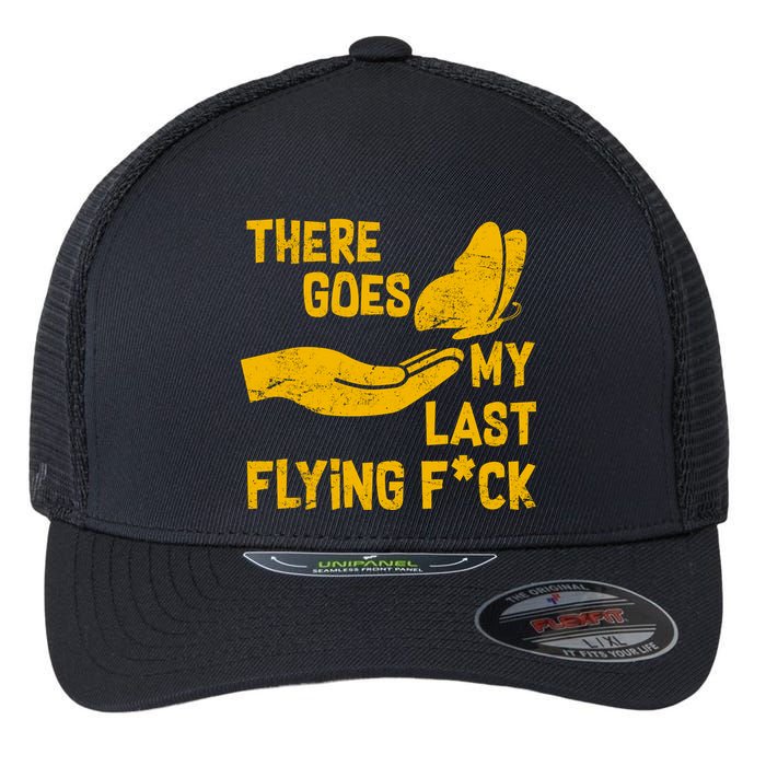 There Goes My Last Flying F*ck Flexfit Unipanel Trucker Cap