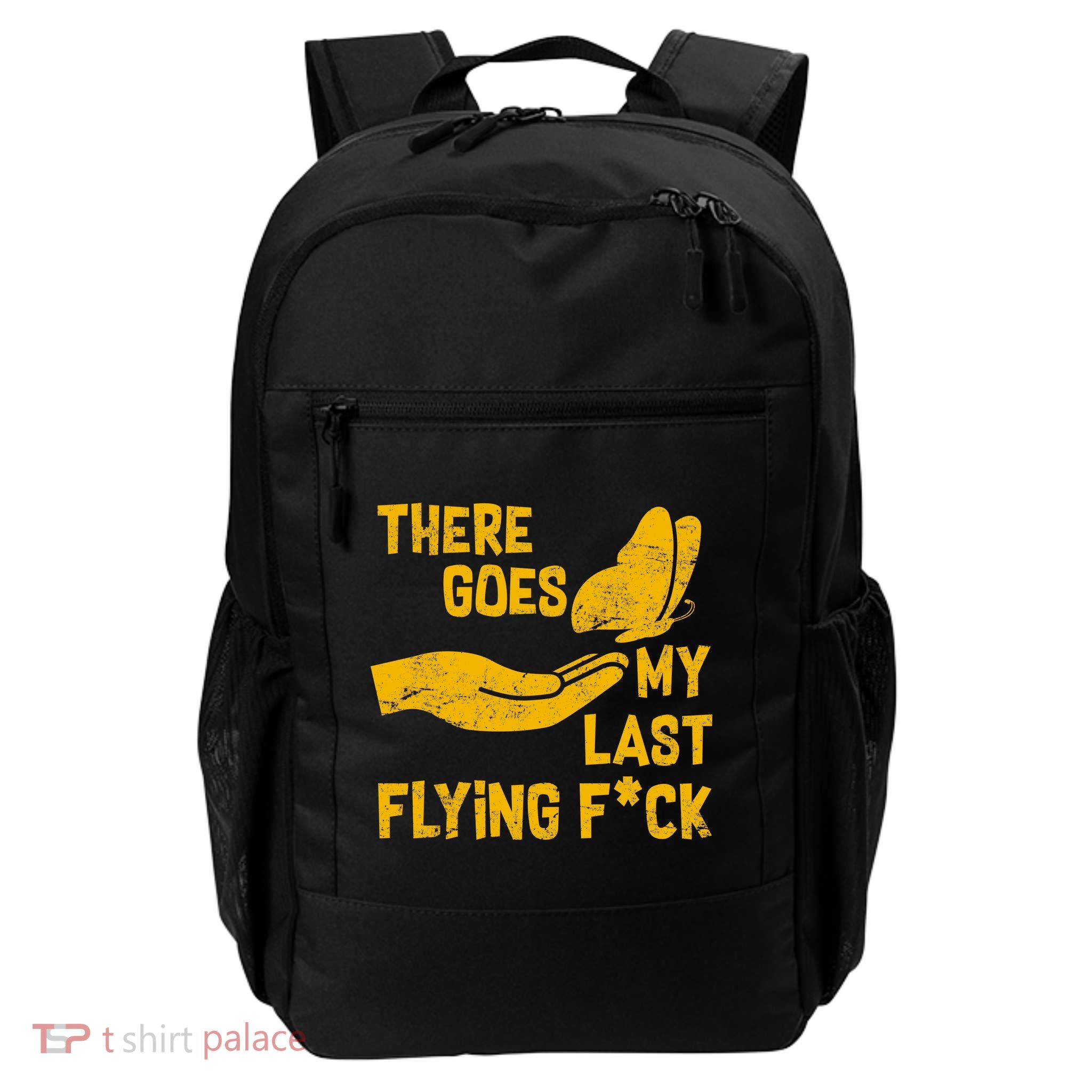 There Goes My Last Flying F*ck Daily Commute Backpack