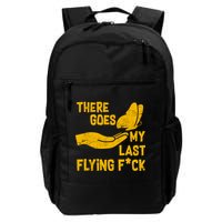 There Goes My Last Flying F*ck Backpack