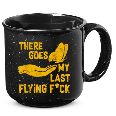 There Goes My Last Flying F*ck 15oz Campfire Ceramic Mug