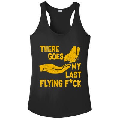 There Goes My Last Flying F*ck Ladies PosiCharge Competitor Racerback Tank