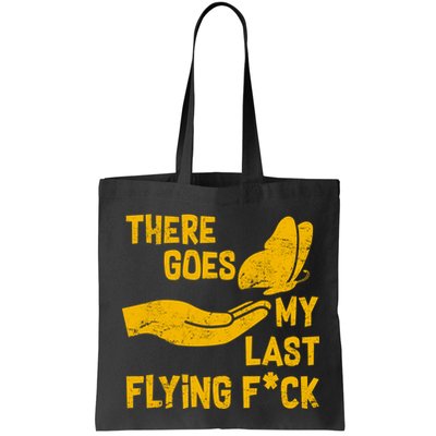 There Goes My Last Flying F*ck Bag
