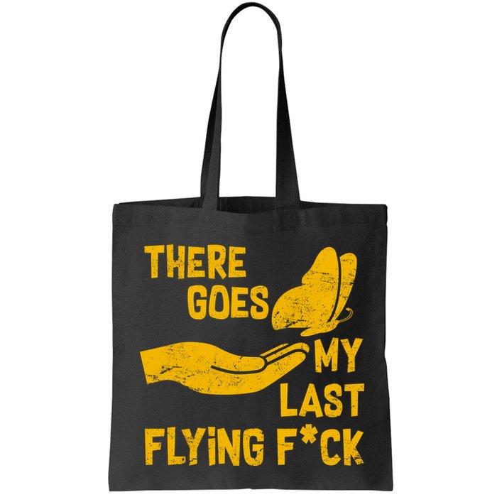 There Goes My Last Flying F*ck Bag