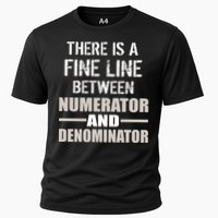 There Is A Fine Line Between Numerator And Denominator Performance Shirt