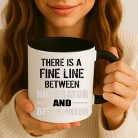 There Is A Fine Line Between Numerator And Denominator Mug