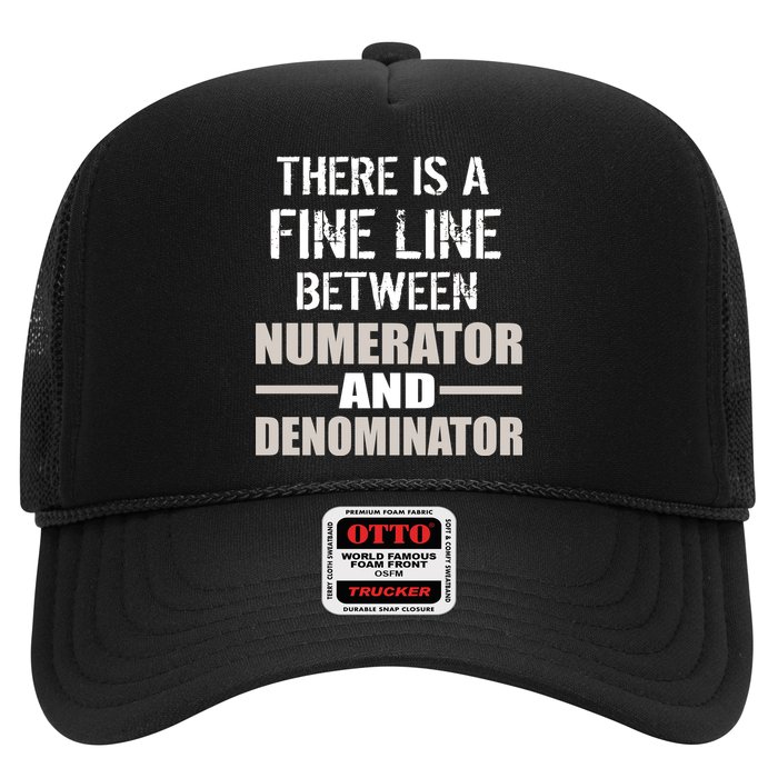 There Is A Fine Line Between Numerator And Denominator Trucker Hat