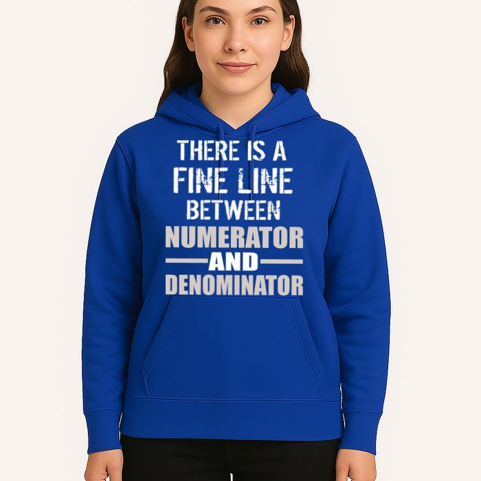 There Is A Fine Line Between Numerator And Denominator Hoodie