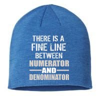 There Is A Fine Line Between Numerator And Denominator Sustainable Beanie