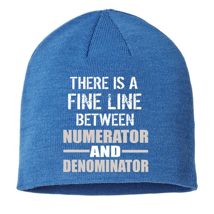 There Is A Fine Line Between Numerator And Denominator Sustainable Beanie