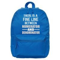 There Is A Fine Line Between Numerator And Denominator 16 in Basic Backpack