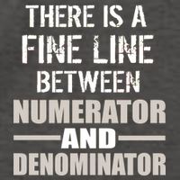 There Is A Fine Line Between Numerator And Denominator Vector Backpack
