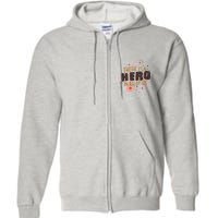There Is A Hero In All Of Us Nurses Doctors Full Zip Hoodie