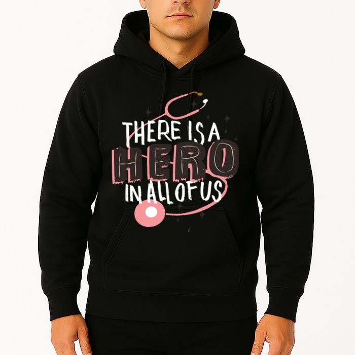 There Is A Hero In All Of Us Nurses Doctors Hoodie