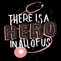There Is A Hero In All Of Us Nurses Doctors Button
