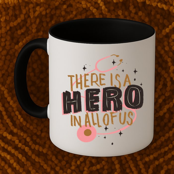 There Is A Hero In All Of Us Nurses Doctors Mug