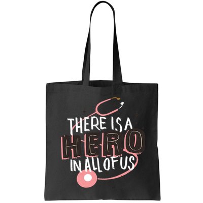 There Is A Hero In All Of Us Nurses Doctors Bag
