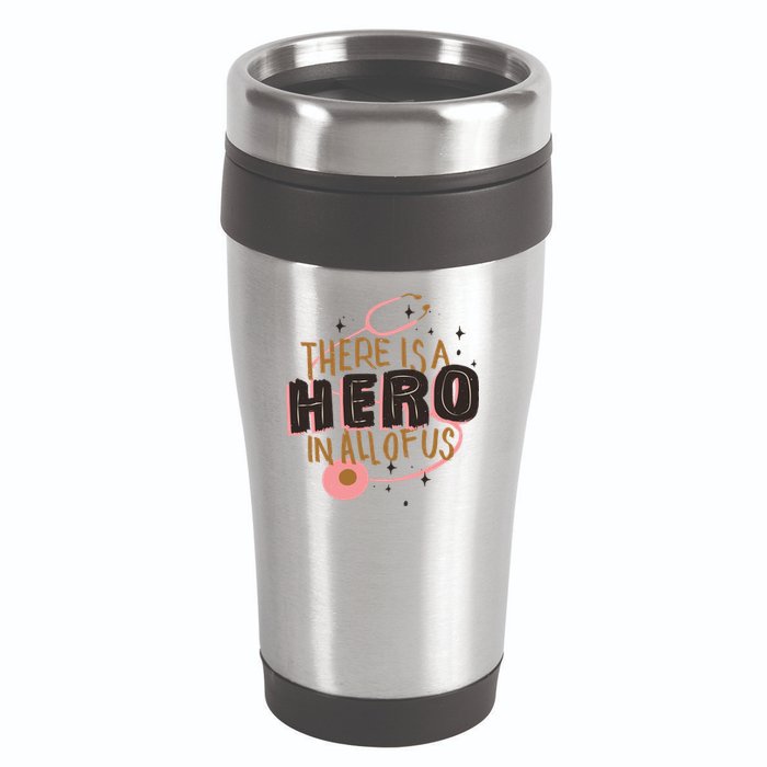 There Is A Hero In All Of Us Nurses Doctors 16oz Travel Tumbler