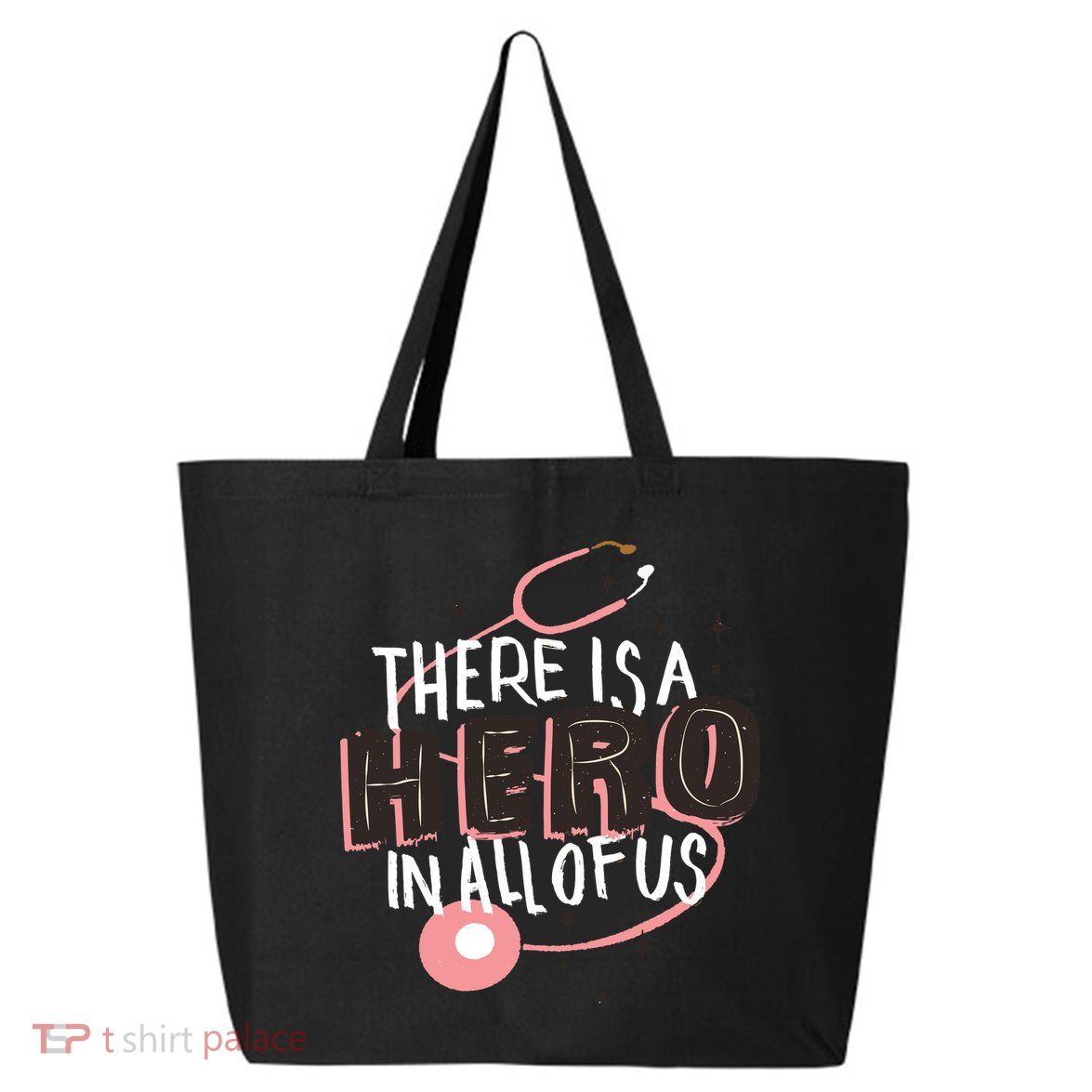 There Is A Hero In All Of Us Nurses Doctors 25L Jumbo Tote