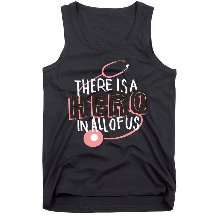 There Is A Hero In All Of Us Nurses Doctors Tank Top