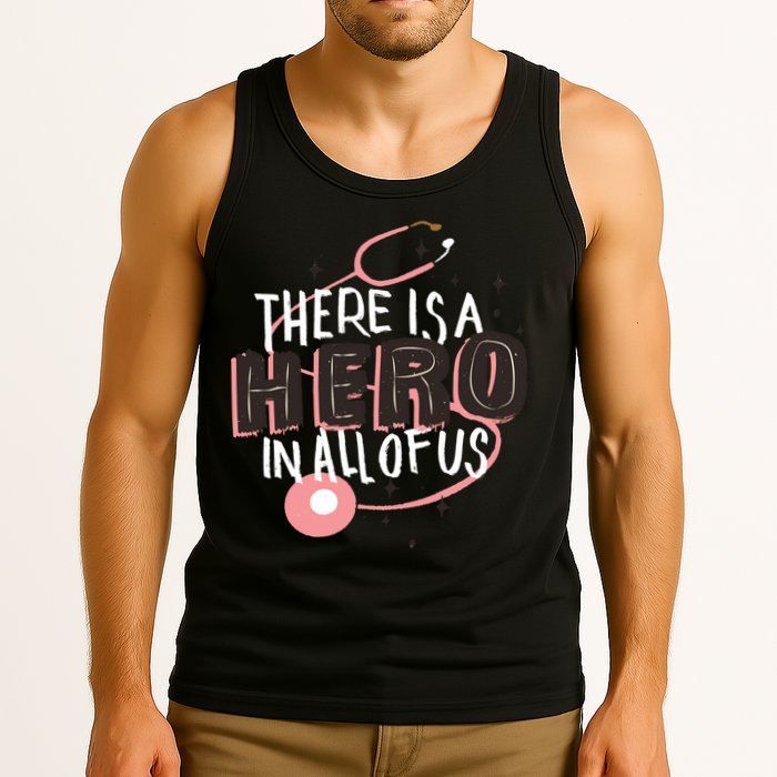 There Is A Hero In All Of Us Nurses Doctors Tank Top