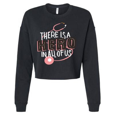 There Is A Hero In All Of Us Nurses Doctors Cropped Pullover Crew