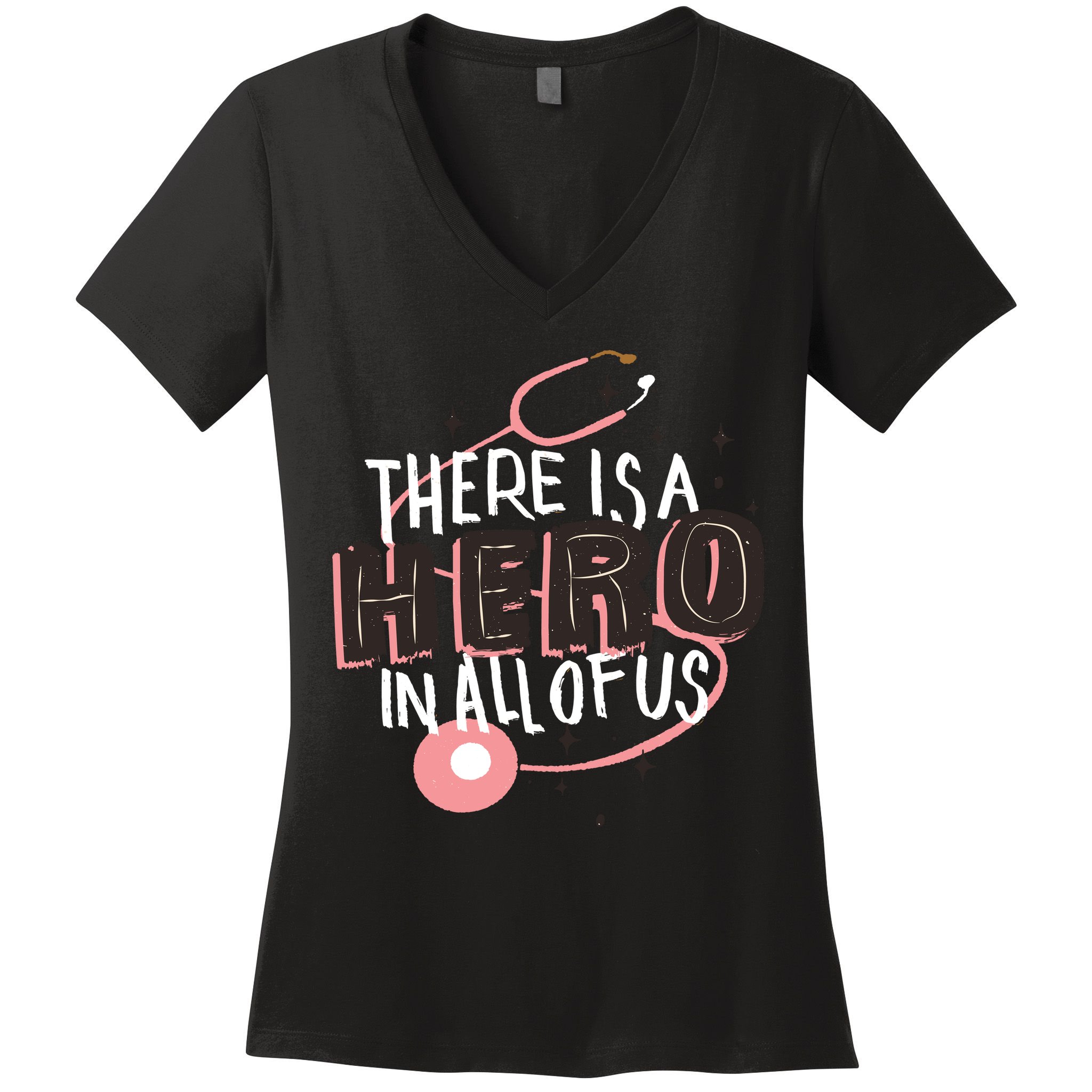 There Is A Hero In All Of Us Nurses Doctors Women's V-Neck T-Shirt
