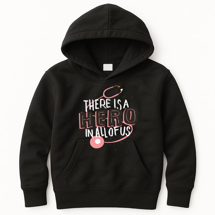 There Is A Hero In All Of Us Nurses Doctors Kids Hoodie