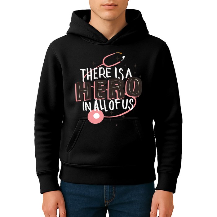 There Is A Hero In All Of Us Nurses Doctors Kids Hoodie