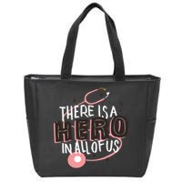 There Is A Hero In All Of Us Nurses Doctors Zip Tote Bag