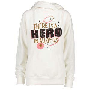 There Is A Hero In All Of Us Nurses Doctors Womens Funnel Neck Pullover Hood