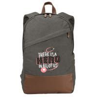 There Is A Hero In All Of Us Nurses Doctors Cotton Canvas Backpack