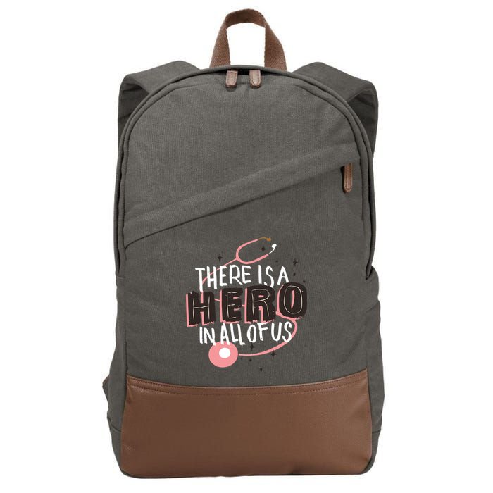 There Is A Hero In All Of Us Nurses Doctors Cotton Canvas Backpack