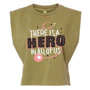 There Is A Hero In All Of Us Nurses Doctors Garment-Dyed Women's Muscle Tee