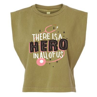 There Is A Hero In All Of Us Nurses Doctors Garment-Dyed Women's Muscle Tee