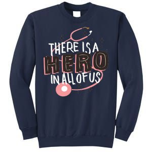 There Is A Hero In All Of Us Nurses Doctors Sweatshirt