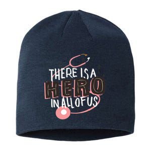 There Is A Hero In All Of Us Nurses Doctors Sustainable Beanie