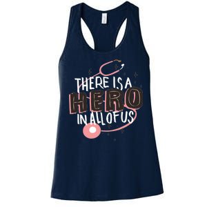 There Is A Hero In All Of Us Nurses Doctors Women's Racerback Tank