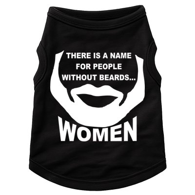There is A Name For People Without Beards Women Doggie Tank