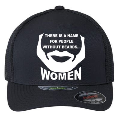 There is A Name For People Without Beards Women Flexfit Unipanel Trucker Cap