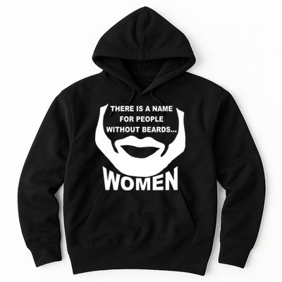 There is A Name For People Without Beards Women Hoodie