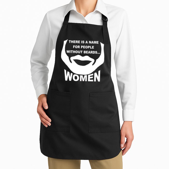 There is A Name For People Without Beards Women Apron